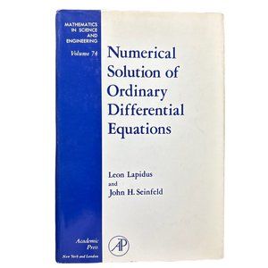 “Numerical Solution of Ordinary Differential Equations" by Lapidus & Seinfeld